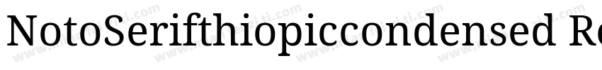 NotoSerifthiopiccondensed Requla字体转换